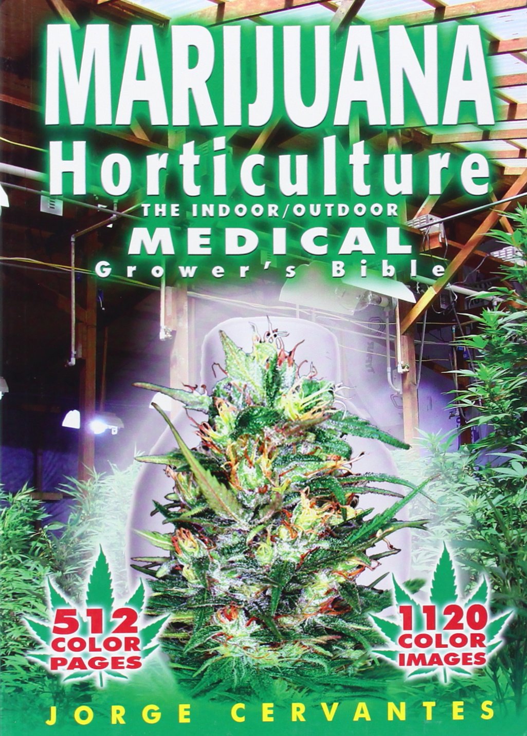 Marijuana Horticulture Medical Grow Bible