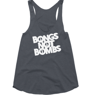 Bongs Not Bombs Tank
