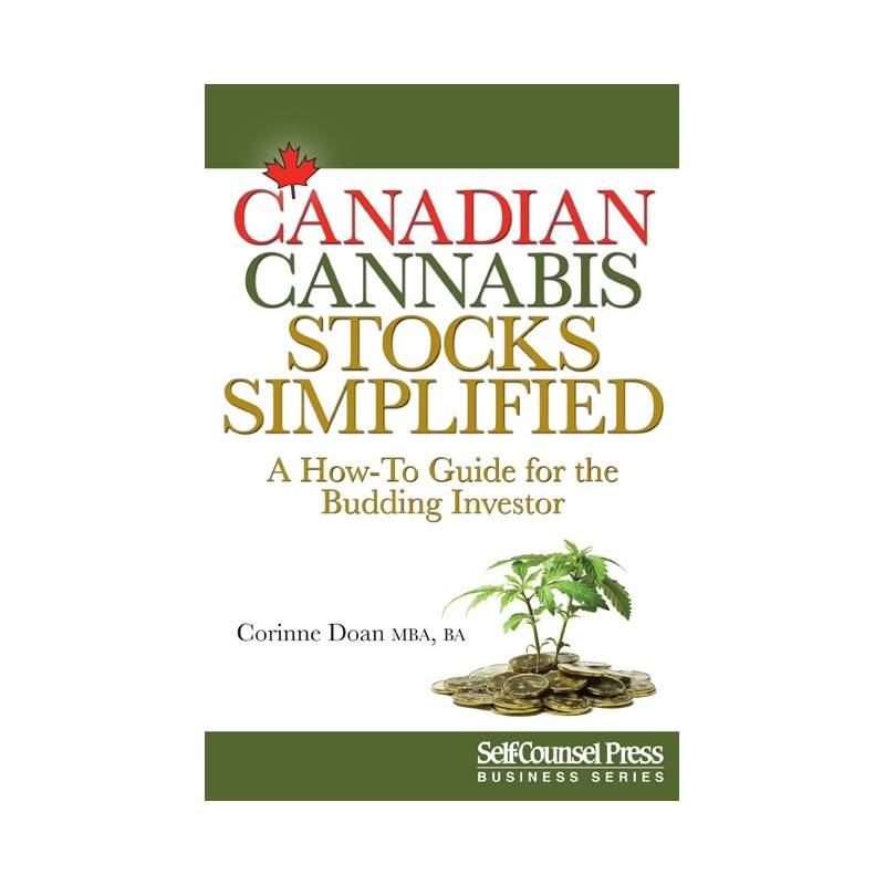 Canadian Cannabis Stocks Simplified: A How-To Guide for the Budding Investor