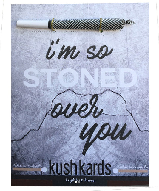 KushKards-Stoned Over You